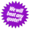 We will beat any quote